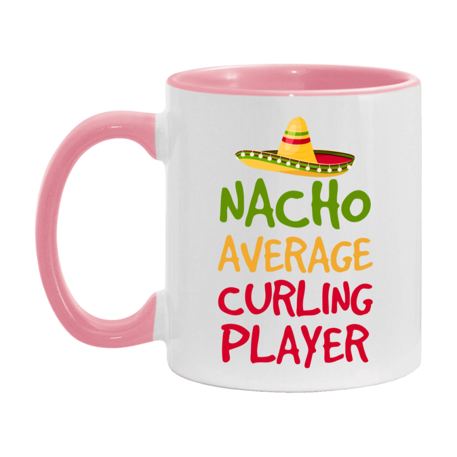 Funny Curling Player Coffee Mug - “Nacho Average Curling Player” - 11Oz/15Oz Ceramic Mug
