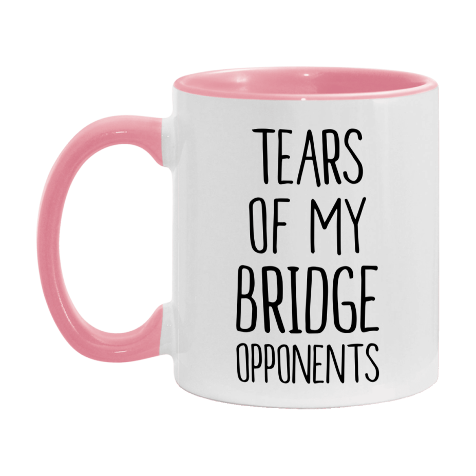 Tears Of My Bridge Opponents Mug