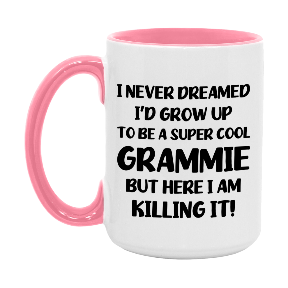 Funny Grammie Mug - "I Never Dreamed I'd Grow Up To Be A Super Cool Grammie" - White Ceramic Coffee Cup (11Oz Or 15Oz