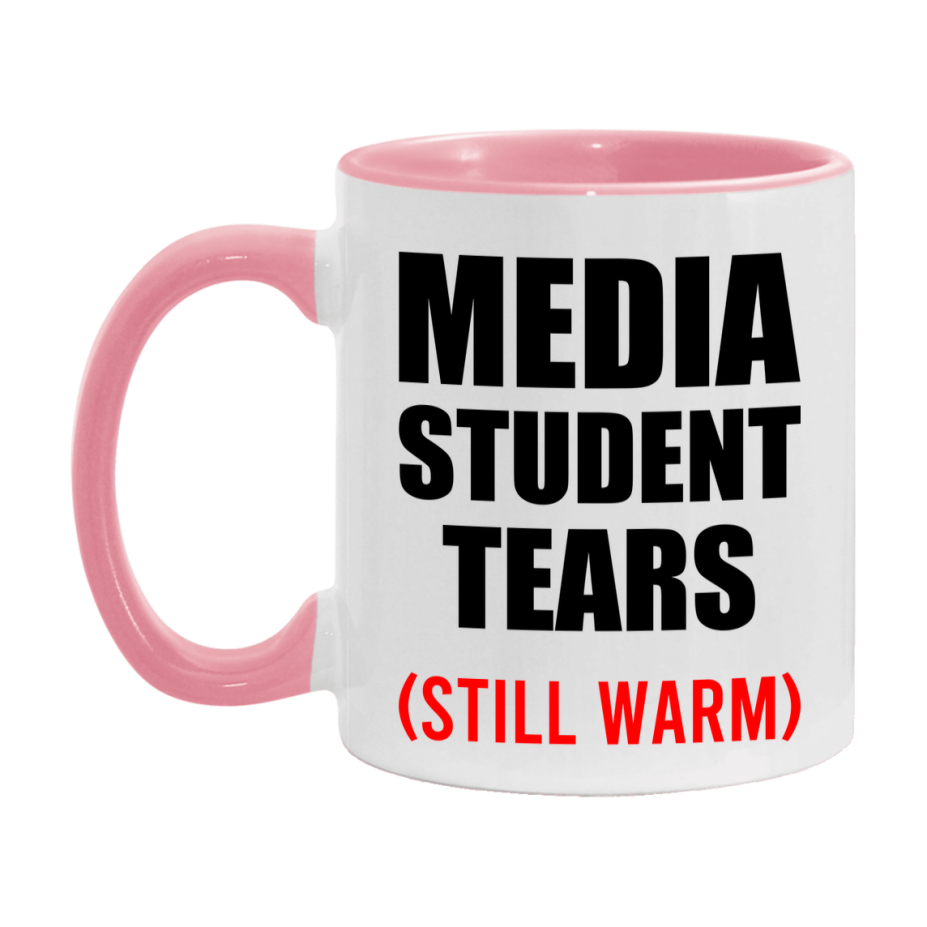 Media Student Tears Mug, Funny Gift For Media Teacher, 11Oz Or 15Oz White Ceramic Mug