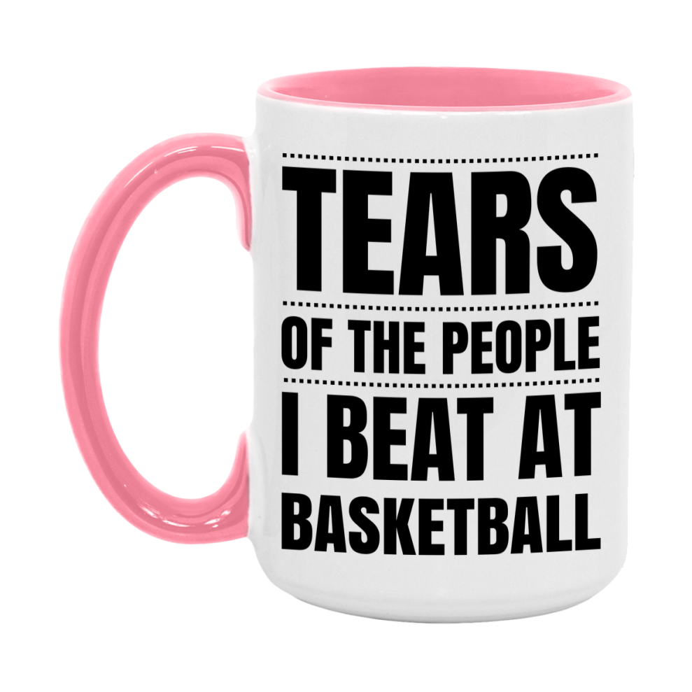 Funny Basketball Mug - "Tears Of The People I Beat At Basketball" - 11Oz Or 15Oz Ceramic Coffee Cup