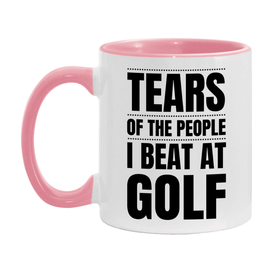 Funny Golf Mug - "Tears Of The People I Beat At Golf" - 11Oz Or 15Oz Ceramic Coffee Cup
