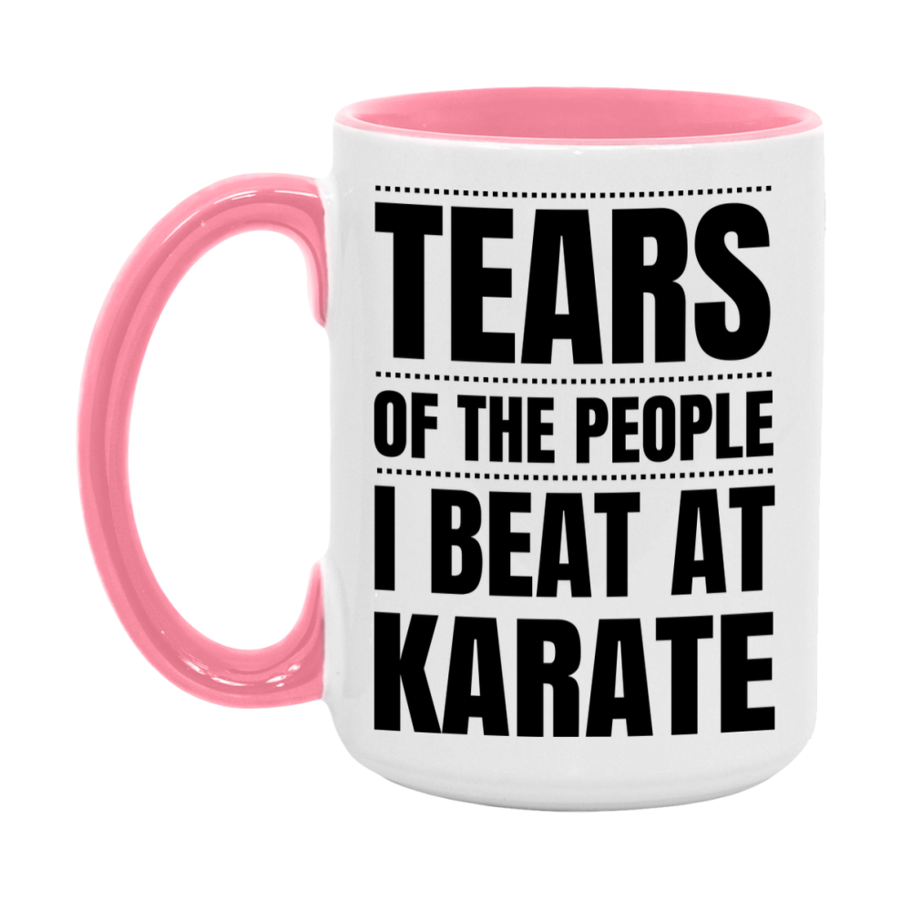 Funny Karate Mug - "Tears Of The People I Beat At Karate" - 11Oz Or 15Oz Ceramic Coffee Cup