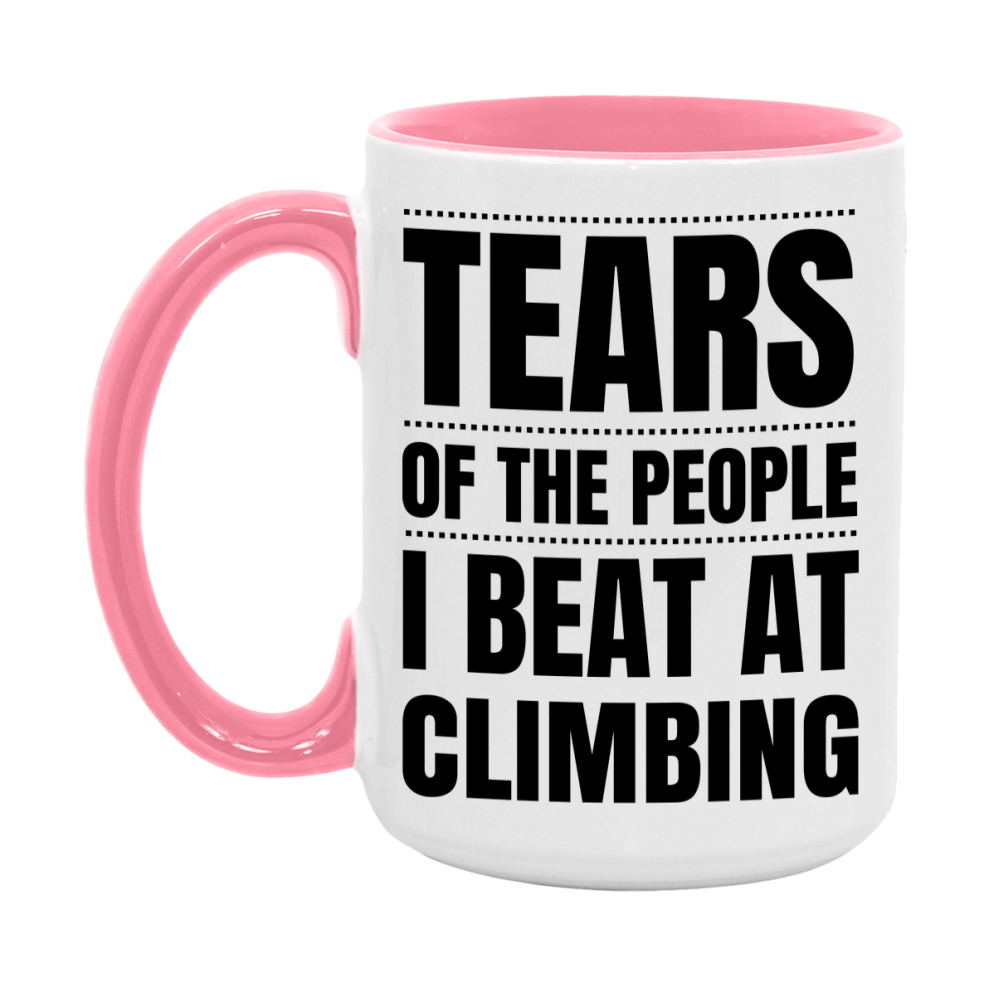 Funny Climbing Mug - "Tears Of The People I Beat At Climbing" - 11Oz Or 15Oz Ceramic Coffee Cup