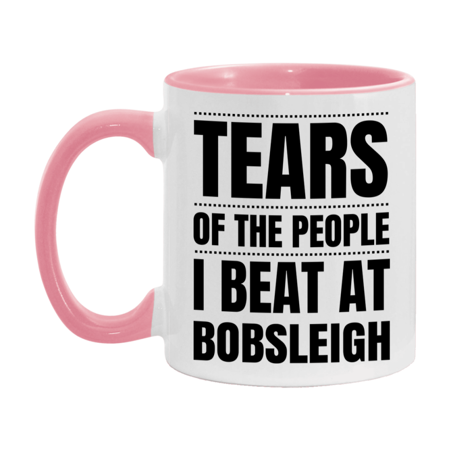 Funny Bobsleigh Mug - "Tears Of The People I Beat At Bobsleigh" - 11Oz Or 15Oz Ceramic Coffee Cup