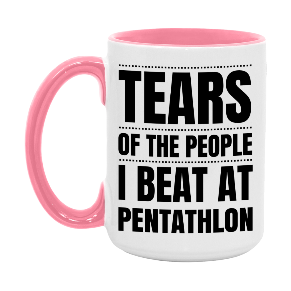 Funny Pentathlon Mug - "Tears Of The People I Beat At Pentathlon" - 11Oz Or 15Oz Ceramic Coffee Cup