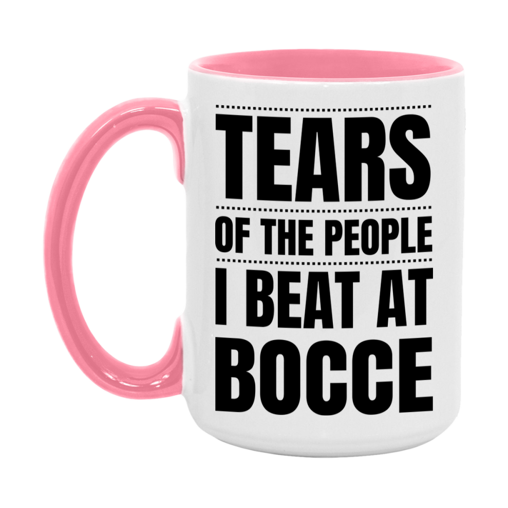 Funny Bocce Mug - "Tears Of The People I Beat At Bocce" - 11Oz Or 15Oz Ceramic Coffee Cup