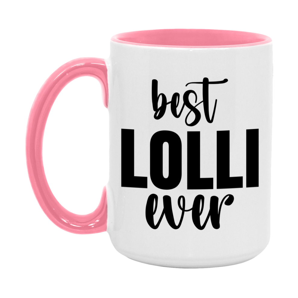 Best Lolli Ever Mug, Mother's Day Gift, 11Oz Or 15Oz Ceramic Coffee Cup