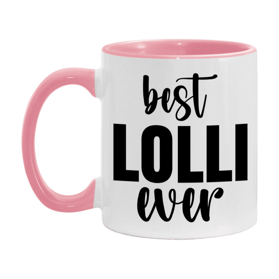 Best Lolli Ever Mug, Mother's Day Gift, 11Oz Or 15Oz Ceramic Coffee Cup