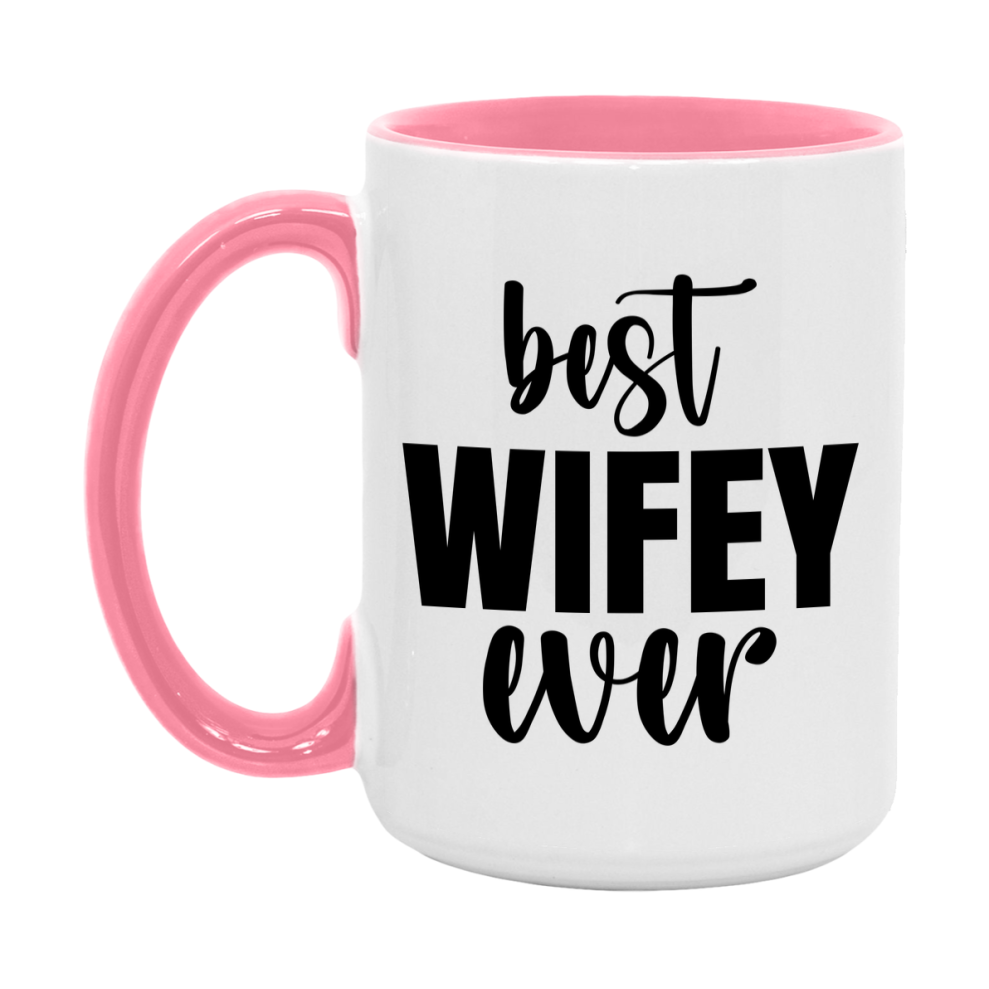 Best Wifey Ever Mug, Mother's Day Gift, 11Oz Or 15Oz Ceramic Coffee Cup