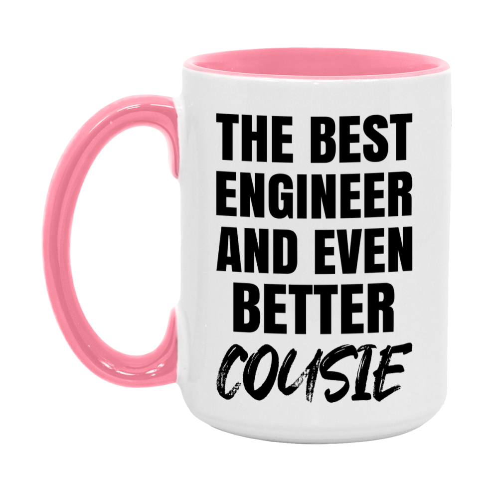 The Best Engineer And Even Better Cousie Mug, 11Oz Or 15Oz White Ceramic Coffee Cup