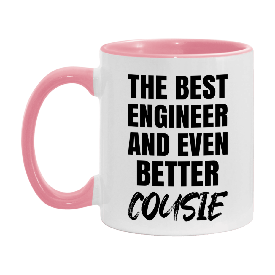 The Best Engineer And Even Better Cousie Mug, 11Oz Or 15Oz White Ceramic Coffee Cup