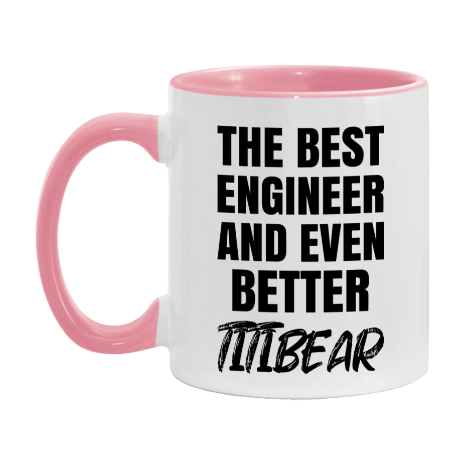 The Best Engineer And Even Better Titibear Mug, 11Oz Or 15Oz White Ceramic Coffee Cup