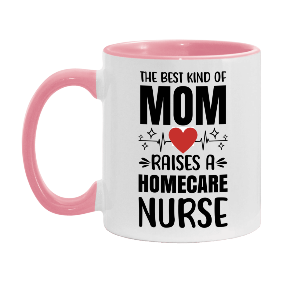 Homecare Nurse Mom Mug Gift, 11Oz Or 15Oz White Coffee Cup