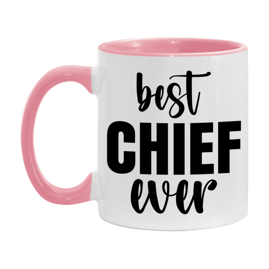 Best Chief Ever Mug, Father’s Day Gift, 11Oz Or 15Oz Ceramic Coffee Mug