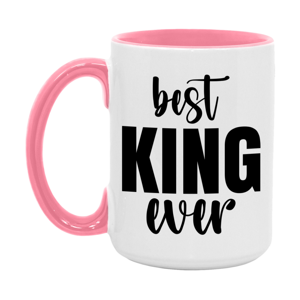 Best King Ever Mug, Father’s Day Gift, 11Oz Or 15Oz Ceramic Coffee Mug
