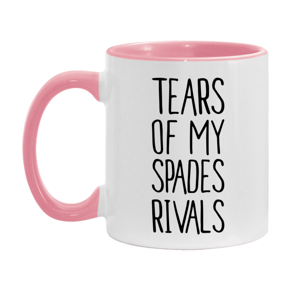 Funny Spades Mug, Tears Of My Spades Rivals, 11Oz Or 15Oz Ceramic Coffee Cup