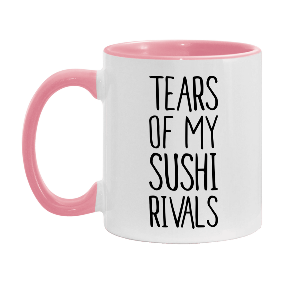 Funny Sushi Mug, Tears Of My Sushi Rivals, 11Oz Or 15Oz Ceramic Coffee Cup