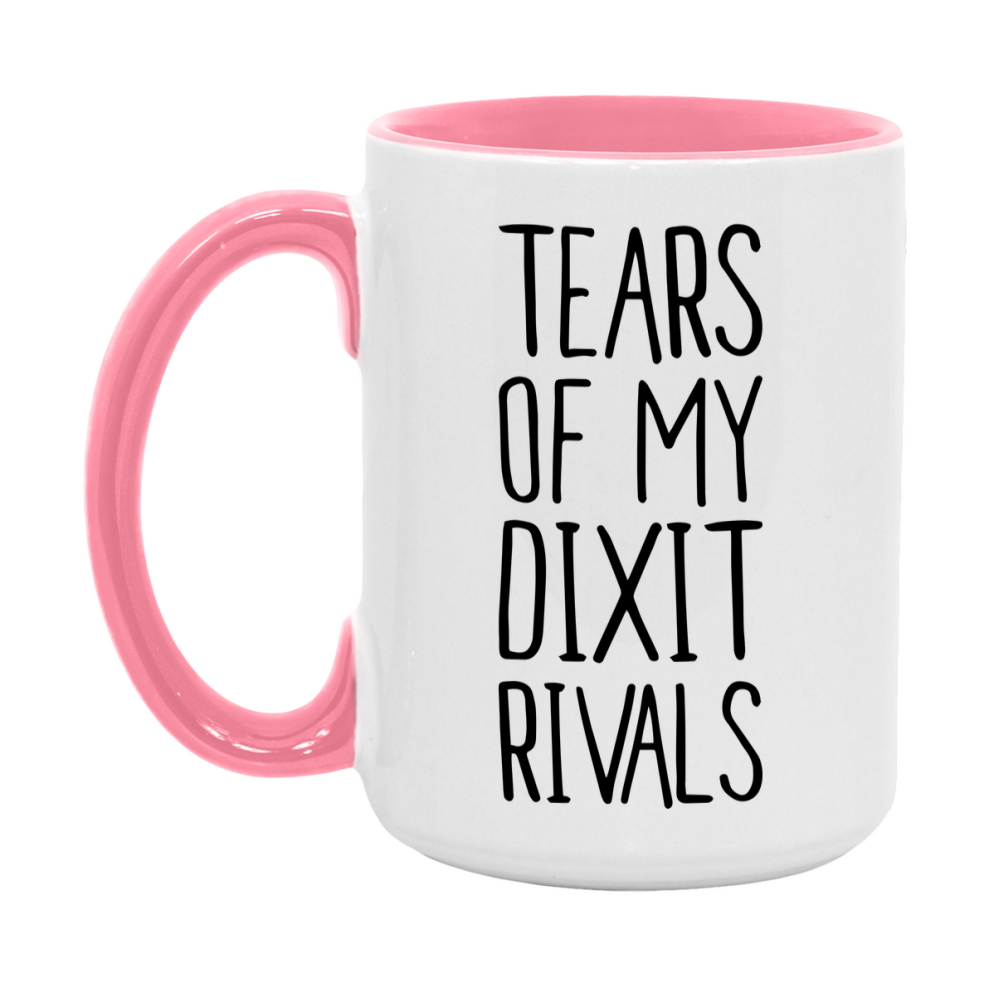 Funny Dixit Mug, Tears Of My Dixit Rivals, 11Oz Or 15Oz Ceramic Coffee Cup