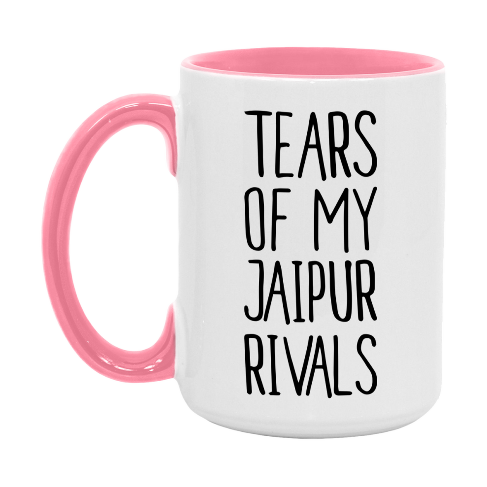 Funny Jaipur Mug, Tears Of My Jaipur Rivals, 11Oz Or 15Oz Ceramic Coffee Cup