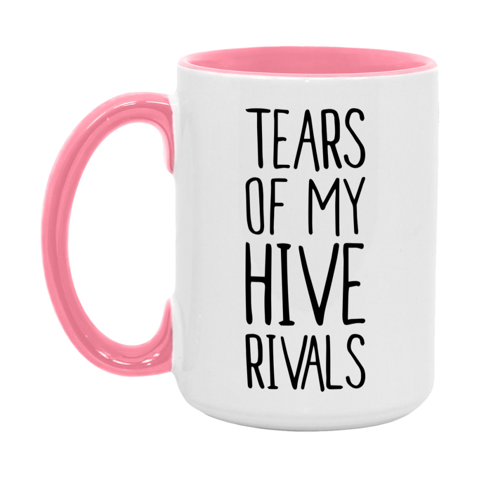 Funny Hive Mug, Tears Of My Hive Rivals, 11Oz Or 15Oz Ceramic Coffee Cup