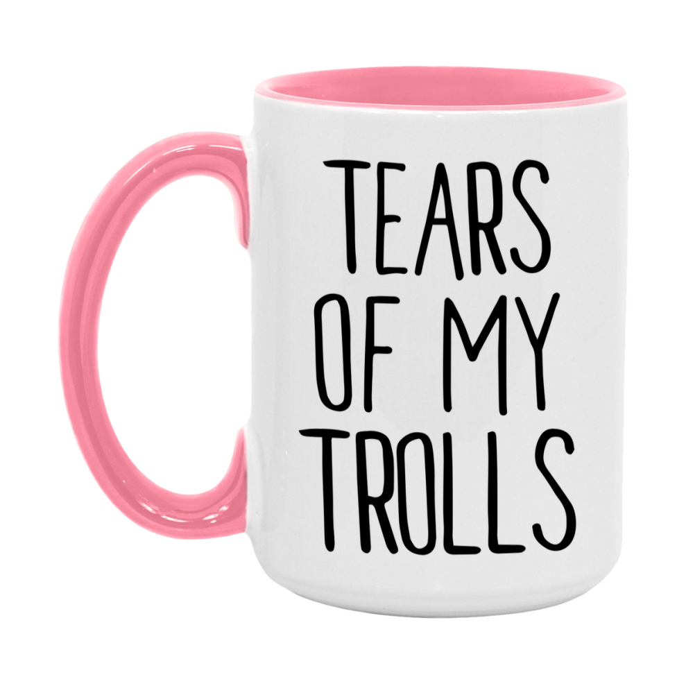 Tears Of My Trolls Mug, Funny Coffee Mug, 11Oz Or 15Oz Ceramic Cup