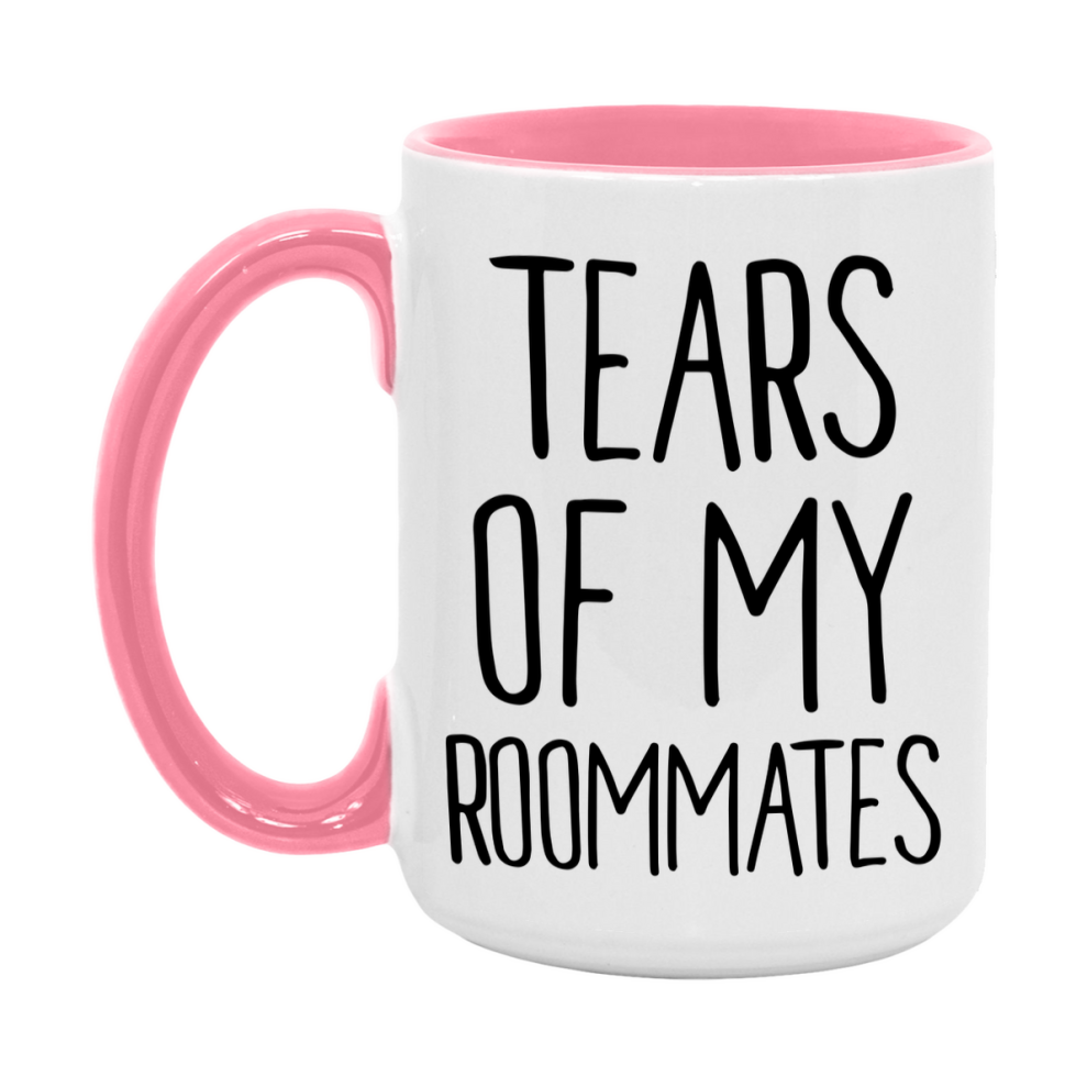 Tears Of My Roommates Mug, Funny Coffee Mug, 11Oz Or 15Oz Ceramic Cup