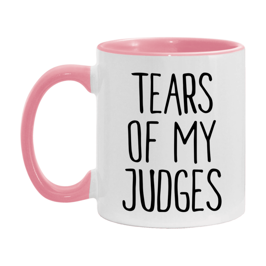 Tears Of My Judges Mug, Funny Coffee Mug, 11Oz Or 15Oz Ceramic Cup
