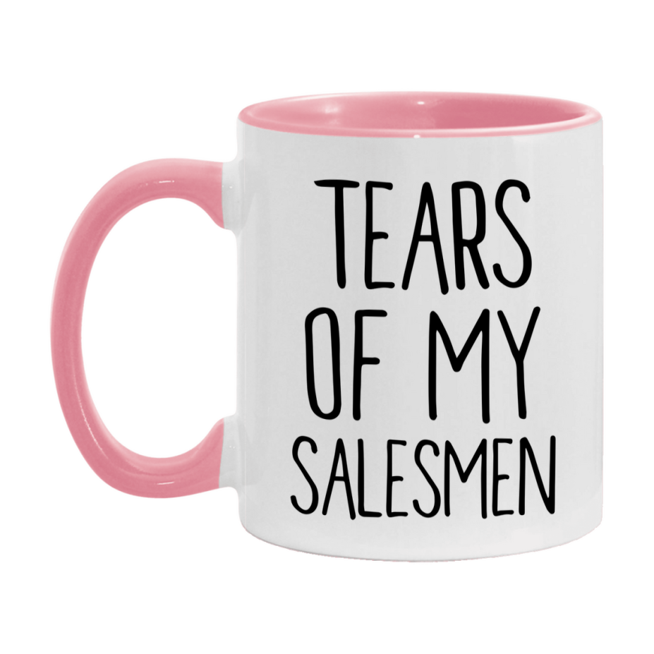 Tears Of My Salesmen Mug, Funny Coffee Mug, 11Oz Or 15Oz Ceramic Cup
