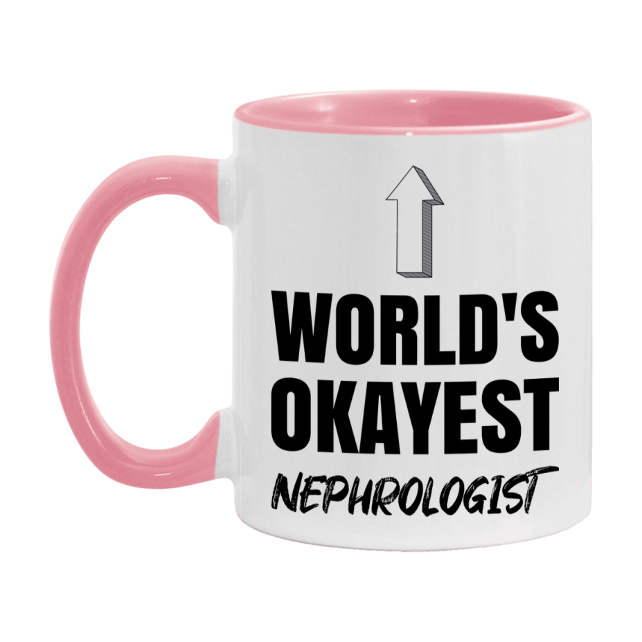 Funny Nephrologist Mug, World’s Okayest Nephrologist, 11Oz Or 15Oz White Ceramic Coffee Cup, Novelty Gift For Nephrologist