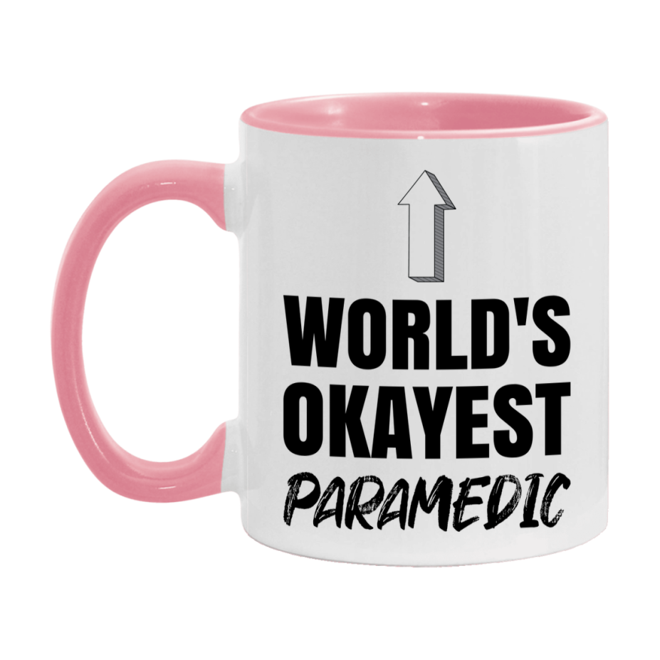 Funny Paramedic Mug, World’s Okayest Paramedic, 11Oz Or 15Oz White Ceramic Coffee Cup, Novelty Gift For Paramedic