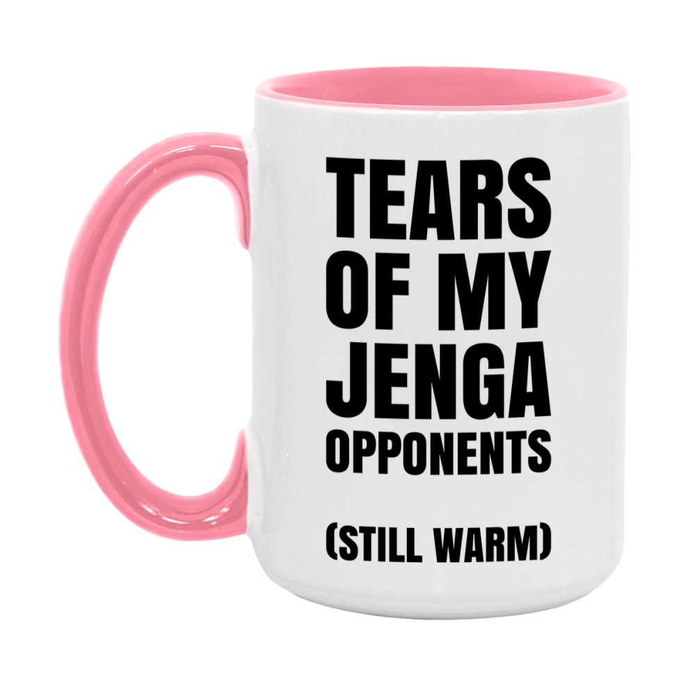 Board Game Gift – Tears Of My Jenga Opponents Mug, 11Oz Or 15Oz White Ceramic Coffee Cup