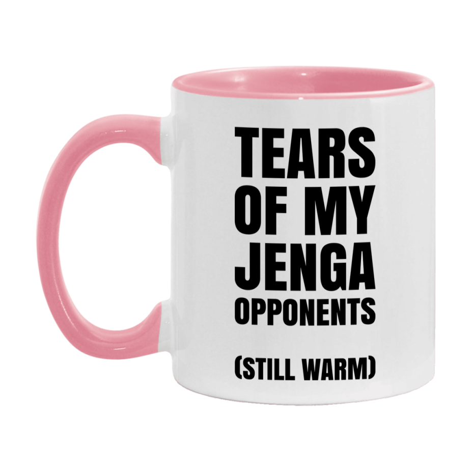 Board Game Gift – Tears Of My Jenga Opponents Mug, 11Oz Or 15Oz White Ceramic Coffee Cup