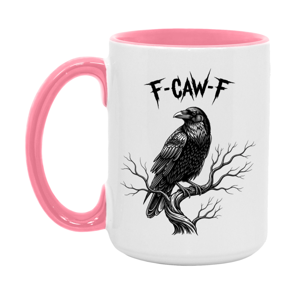 F-Caw-F Mug, Funny Crow Mug, Trendy Fcawf Coffee Cup, 11Oz Or 15Oz White Ceramic Cup