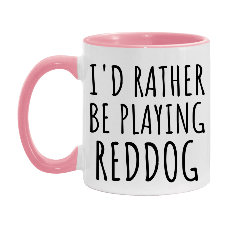 Casino Mug For Reddog Players, Funny Reddog Coffee Mug, 11Oz Or 15Oz Novelty Mug