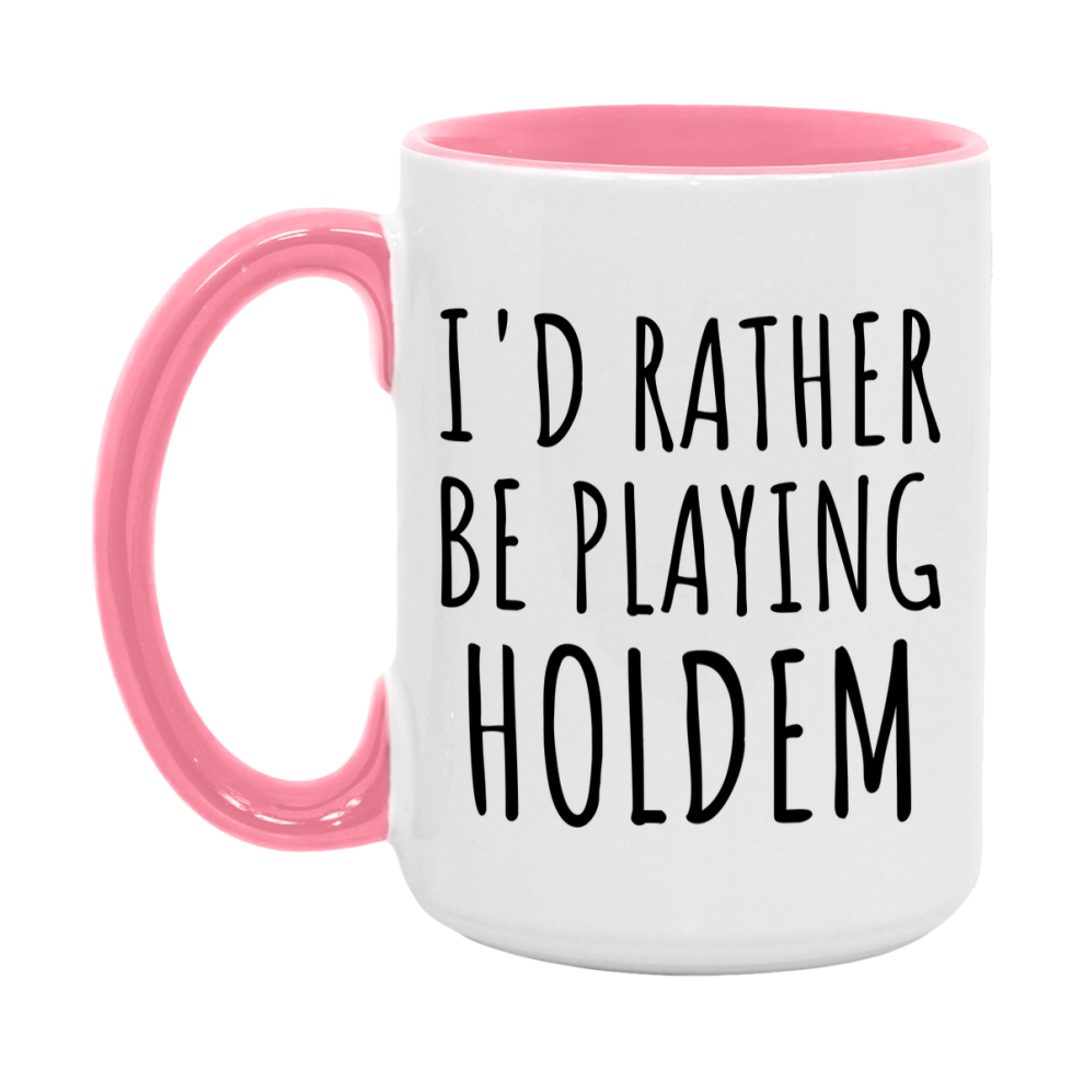 Casino Mug For Holdem Players, Funny Holdem Coffee Mug, 11Oz Or 15Oz Novelty Mug