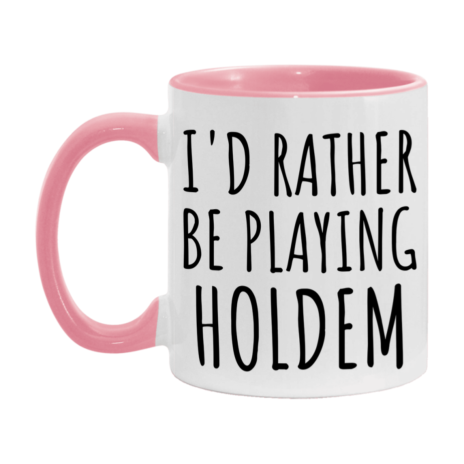 Casino Mug For Holdem Players, Funny Holdem Coffee Mug, 11Oz Or 15Oz Novelty Mug