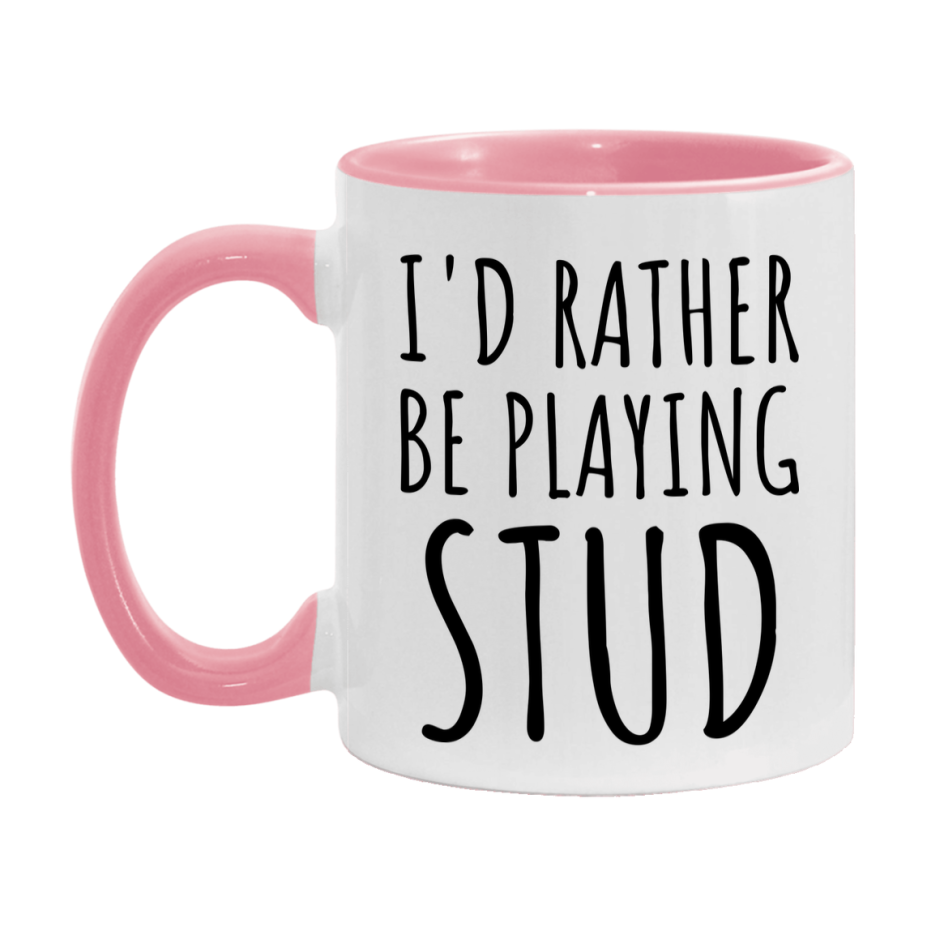 Casino Mug For Stud Players, Funny Stud Coffee Mug, 11Oz Or 15Oz Novelty Mug