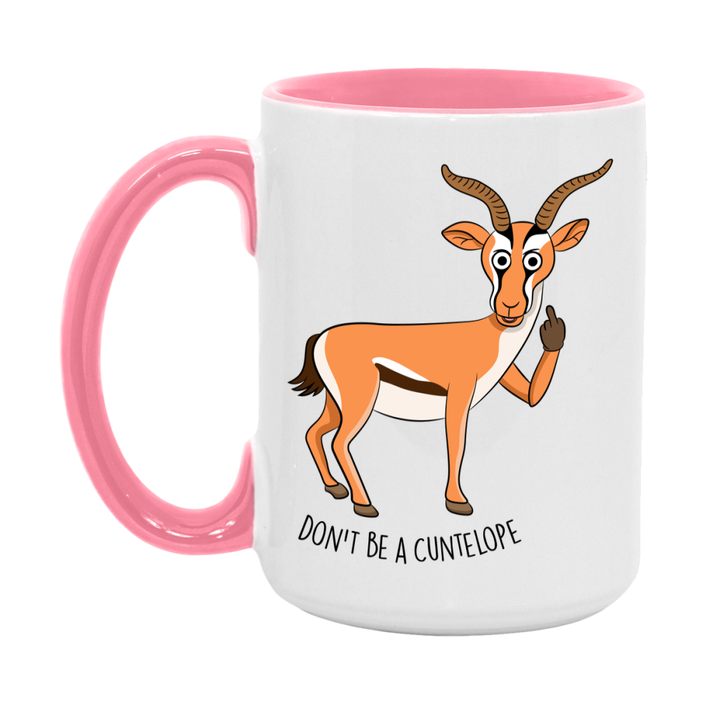 Don’t Be A Cuntelope Mug, 11Oz Or 15Oz Coffee Cup