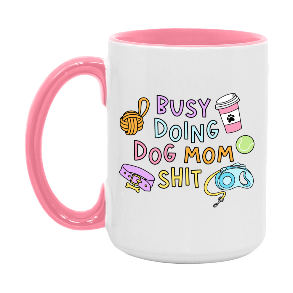 Dog Mom Mug, Mom Coffee Mug Gift For Mother's Day