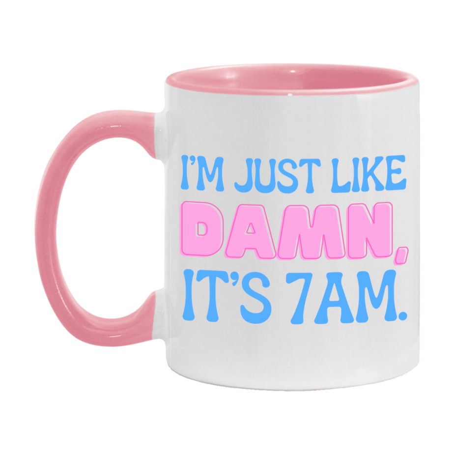 I Was Like Damn It's 7Am Coffee Mug - Funny Music Lover Gift