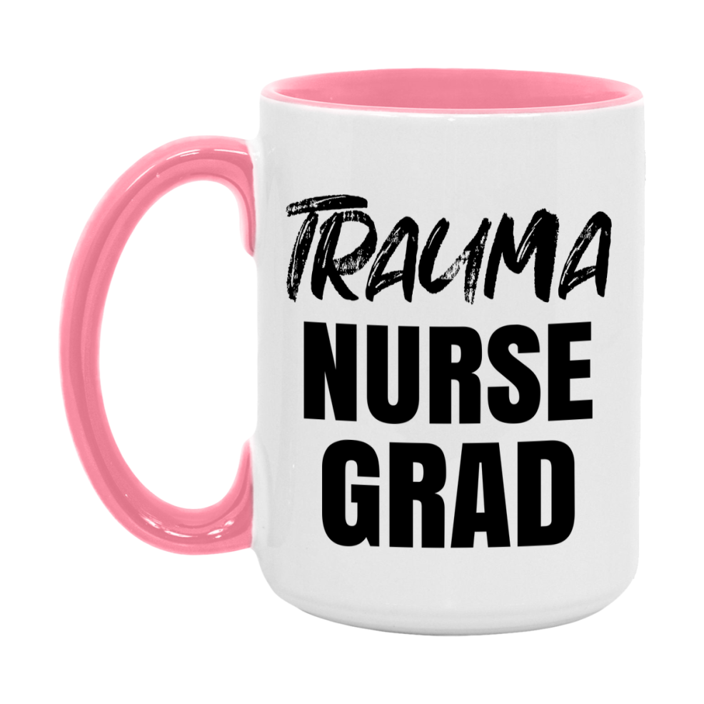 Trauma Nurse Grad Coffee Mug - Ceramic Nursing Graduation Gift