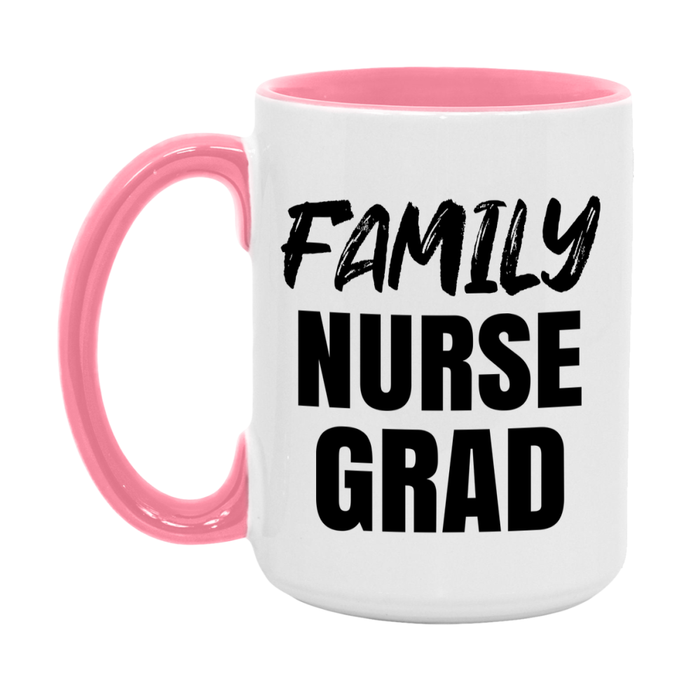 Family Nurse Grad Coffee Mug - Ceramic Nursing Graduation Gift
