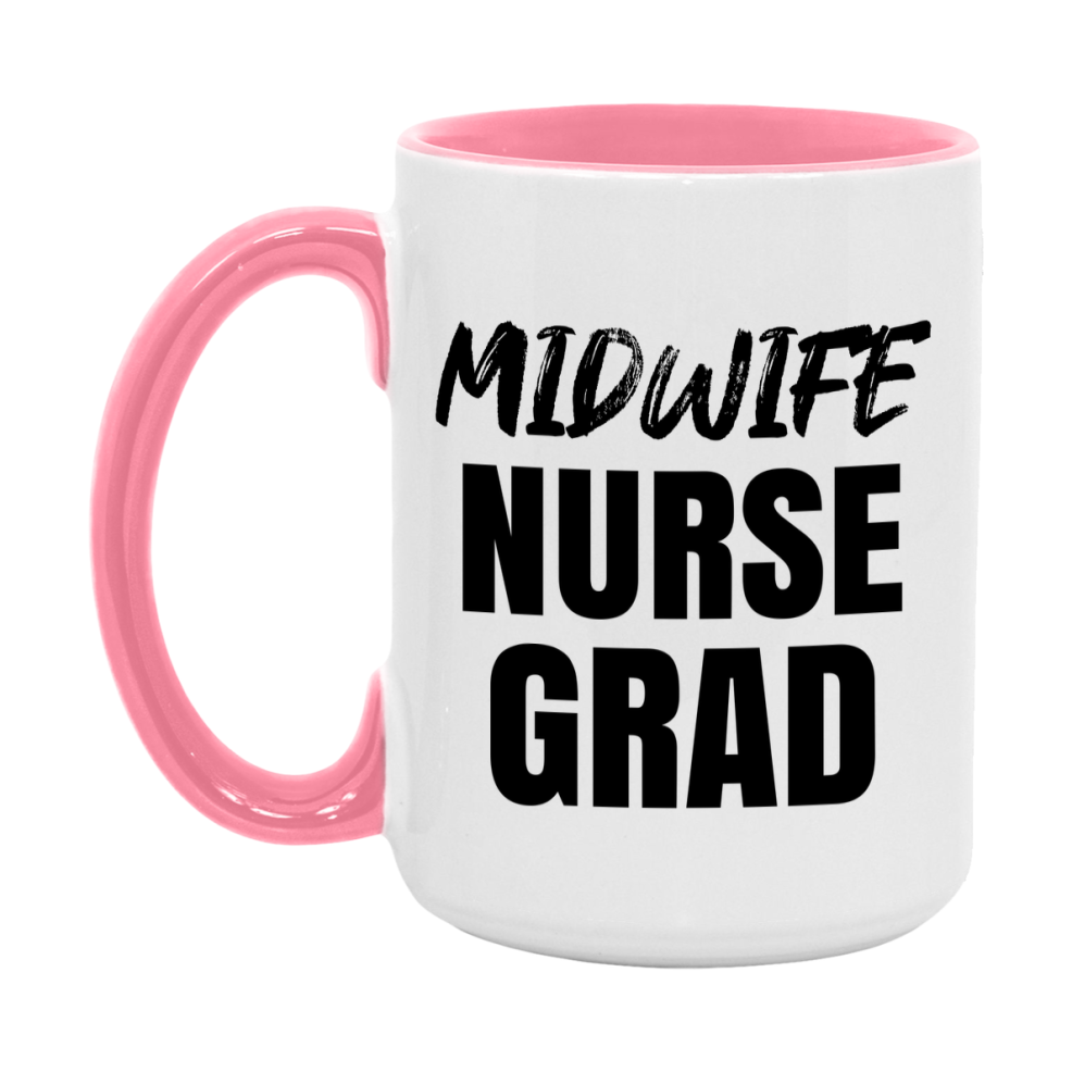 Midwife Nurse Grad Coffee Mug - Ceramic Nursing Graduation Gift