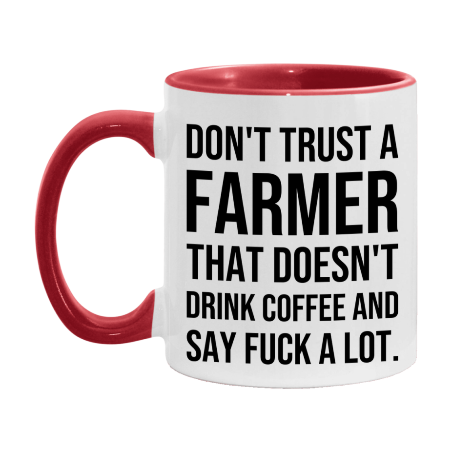 Funny Coffee Mug – Don't Trust A Farmer That Doesn't Drink Coffee, 11oz or 15oz Black Ceramic Mug, Novelty Gift for Farmer