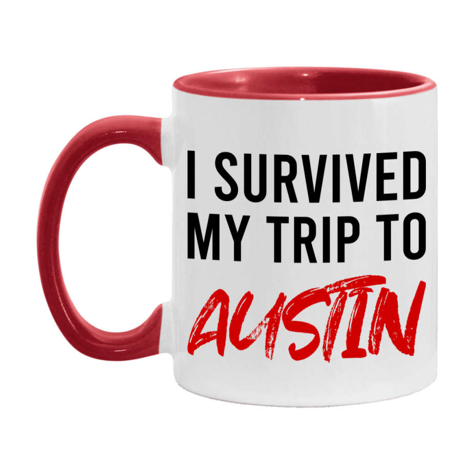 Funny Travel Mug – I Survived My Trip to Austin, 11oz or 15oz White Ceramic Coffee Mug, Novelty Travel Gift