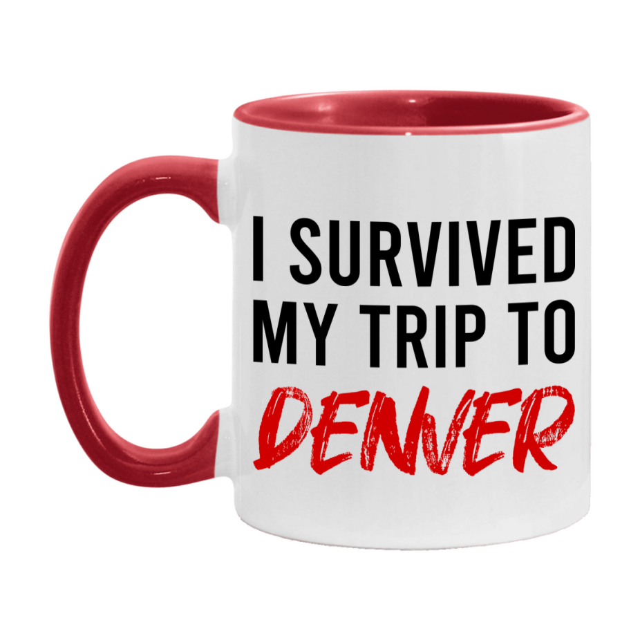 Funny Travel Mug – I Survived My Trip to Denver, 11oz or 15oz White Ceramic Coffee Mug, Novelty Travel Gift