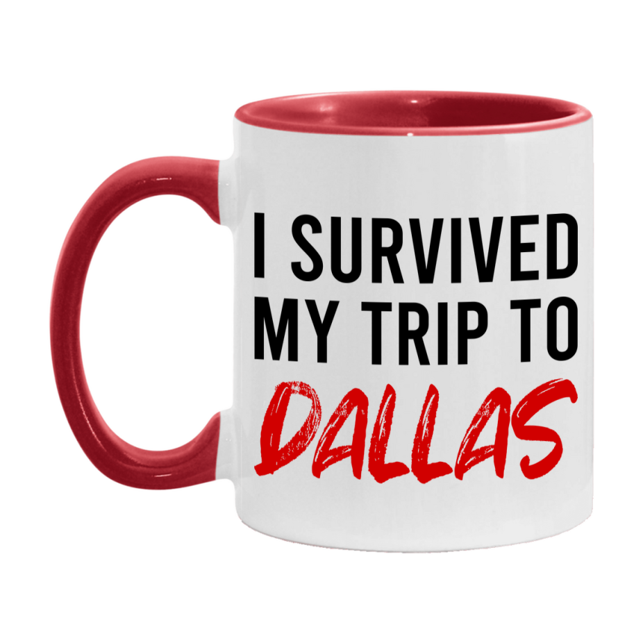 Funny Travel Mug – I Survived My Trip to Dallas, 11oz or 15oz White Ceramic Coffee Mug, Novelty Travel Gift