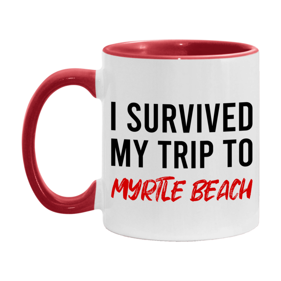 Funny Travel Mug – I Survived My Trip to Myrtle Beach, 11oz or 15oz White Ceramic Coffee Mug, Novelty Travel Gift