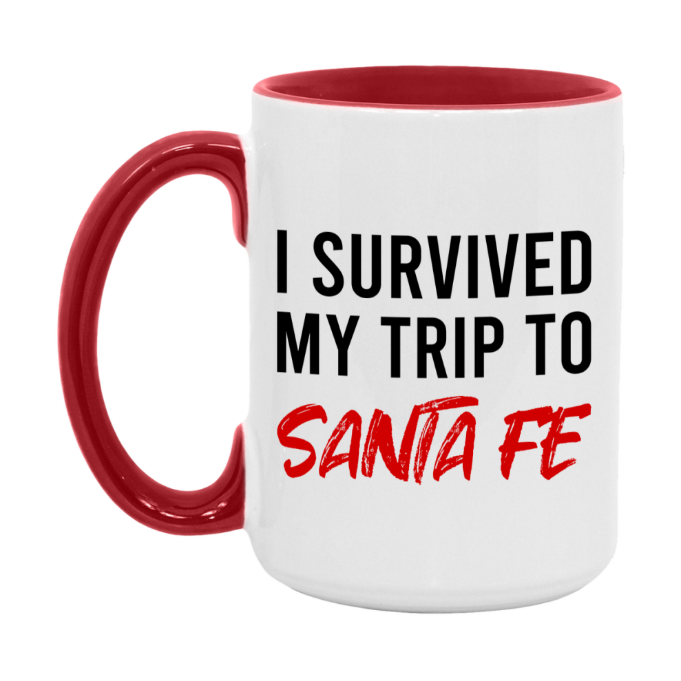 Funny Travel Mug – I Survived My Trip to Santa Fe, 11oz or 15oz White Ceramic Coffee Mug, Novelty Travel Gift